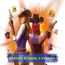 assistir kraven, o caçador